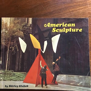 American Sculpture - Shirley Glubok - understand Sculptures in America - Bronze, Stone, carved, Wood - Pictures and description