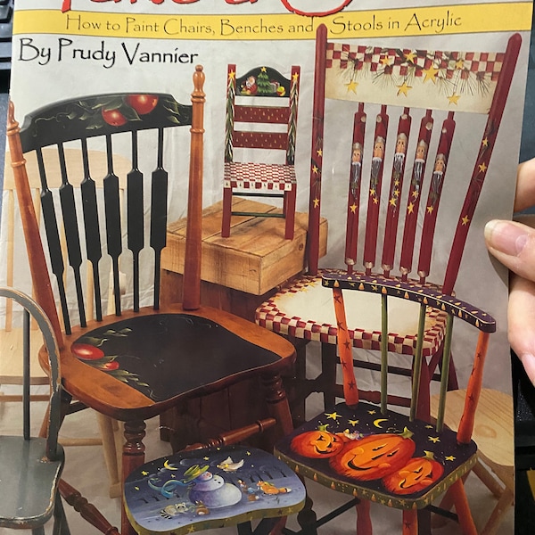 Take A Seat Painted Wood Furniture - Prudy Vannier - How to Paint Chairs Benches Stools in Acrylic - Decorative Painting Tole Technique