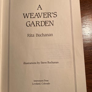 Ein Garten des Webers - Natürliche Materialfarbe, Spinnerei, Textil - Rita Buchanan - 1987 - Anleitung/Techniken/Praktische Anleitung- Methode