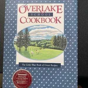 Overlake School Cookbook Recipes  - Northwest America - Washington State -  Bonnie Mickelson - 1984 - 180 Favorite Recipes