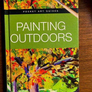 Barron's Pocket Art Guides - Painting Outdoors - Art Lessons -  Tips / Techniques - 2010 -   painting skills - Methods