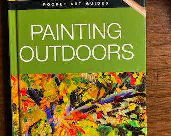 Barron’s Pocket Art Guides - Peinture en plein air - Cours d’art - Conseils / Techniques - 2010 - Compétences en peinture - Méthodes