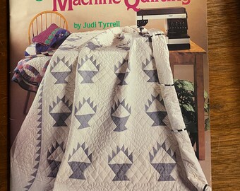 Beginner's Guide to Machine Quilting -  Pieced Patterns, Judi Tyrrell - 1990 - Step-by-step Directions - color illustrations