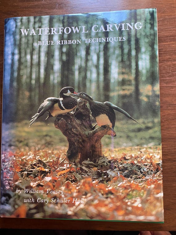 Waterfowl Carving Blue Ribbon Techniques - William Veasey