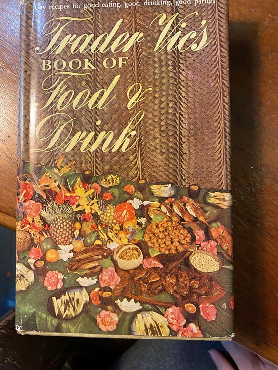 Trader Vic's Book of Food & Drink - 1946 - Victor Bergeron