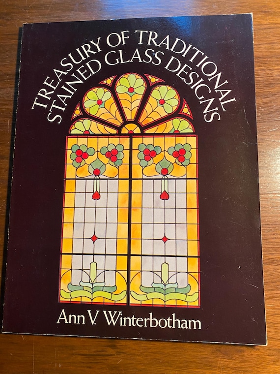 Treasury of Traditional Stained Glass Designs - Pattern Book