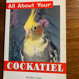 Cacatúas (Pet Birds): All About Your - Barrron's 1998 - Bradley Viner - Guía con imágenes en color / Ilustraciones - Aprende a cuidar