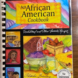An African American Cook Book - Phoebe Bailey - 2002 - Collection of Traditional and Other Favorite Recipes