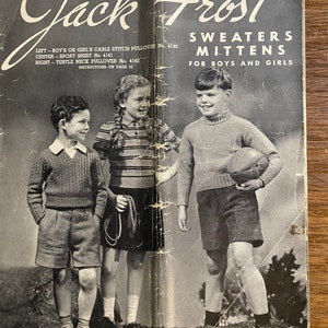 May include: A vintage Jack Frost knitting pattern booklet featuring three children wearing sweaters and shorts. The cover features the text "Jack Frost Sweaters Mittens for Boys and Girls" and "Volume 41 Price 25¢".