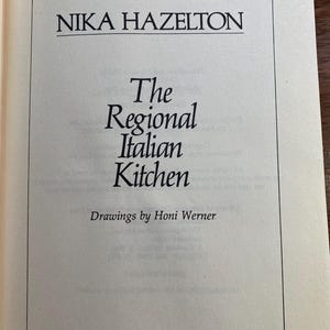 The Regional Italian Kitchen - Cooking:  Nik Hazelton - Cookbook - 1995 - Rice, Polenta, Pasta, Fish, Poultry etc - traditional recipes