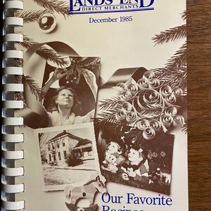Lands&#39; End December 1985 Volume I Number 1 Our Favorite Recipes -  Cookbook - Submitted by Employees of the Company