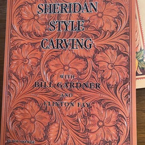 Sheridan Style Carving - Art Craft Leather - Bill Gardner