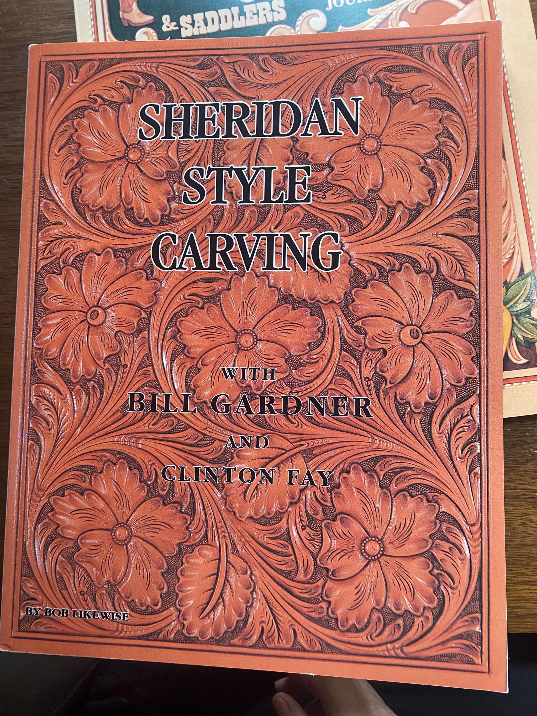 趣味・スポーツ・実用 SHERIDAN STYLE CARVING Sheridan Style Carving - Art Craft Leather - Bill Gardner