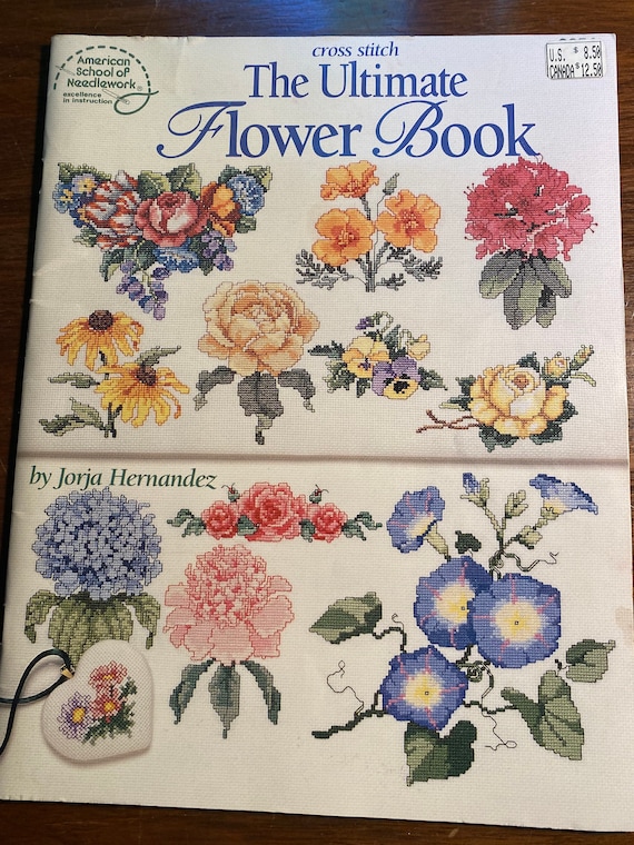 Ultimate Floral CROSS STITCH/クロスステッチ Ultimate Flower Book Cross Stitch Chart - Jorja Hernandez - 1994