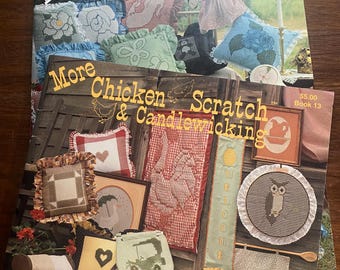 Chicken Scratch & Candlewicking - Pick More or Even More -  Stephanie Hedgepath -  Bk 13 / 15 - Embroidery Cross Stitch Chart - Pegasus 1983