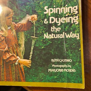Spinnen und Färben auf natürliche Weise - Ruth Castino - 1974 - Anleitungen/Techniken / Für Anfänger bis Fortgeschrittene - Praktische Anleitung - Methode