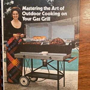 Mastering the Art of Outdoor Cooking on Your Gas Grill -  Barbecue Cookbook (recipes)  c1970 - Picnic Grilling Fun - Western