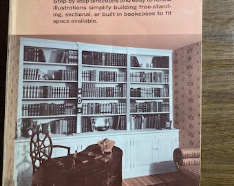 Bookcases Bookshelves - How to Construct Built In & Sectional - Donald Brann 1974 - wood shelving Step-by -Step directions,  furniture