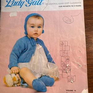 Lady Galt Deliziosi indumenti lavorati a maglia a mano - Neonati fino a 4 anni - Baby Volume 12 - 1967 Modelli di maglieria Maglioni, corredini, coperte, cappelli ecc.