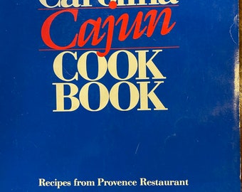 Carolina Cajun Cook Book (Creole Cookery) - 1984 - Recetas del restaurante provenzal (Raleigh NC) Gumbos, mariscos, postres, plato principal, etc.