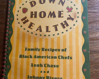 Recetas caseras y saludables para familias de chefs afroamericanos: libro de cocina casera - Leah Chase / Johnny Rivers - 1994 - Cocina saludable