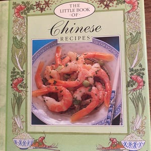The Little Book of Chinese Recipes CookBook -  1993 - Introduction to Traditional Cuisine from China - Whitecap Books