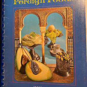 Recipes On Parade Foreign Foods - International CookBook 1970 - Recipes Around the World  - Military Officers&#39; Wives - French Japan Italy