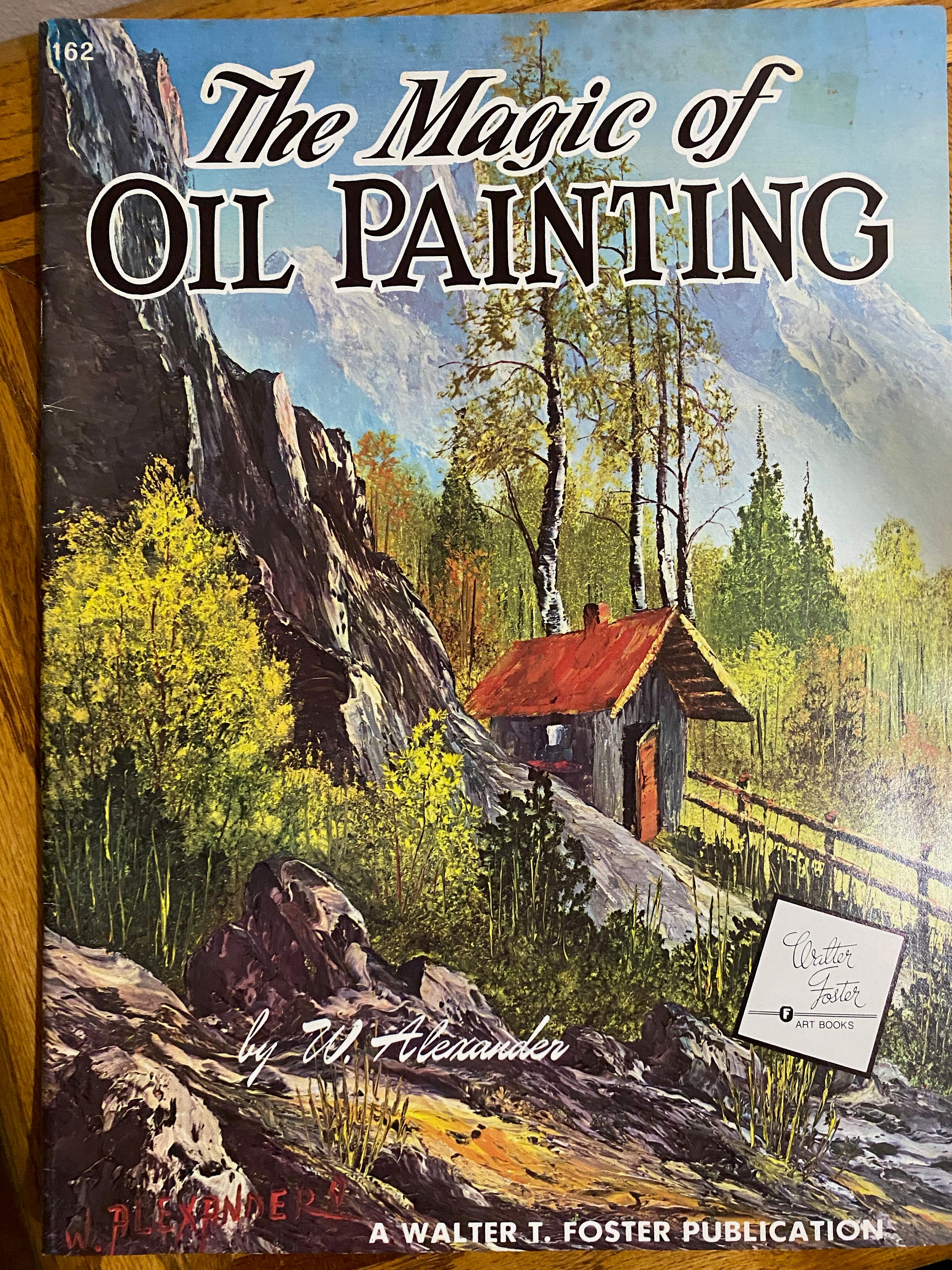 The Art of Basic Oil Painting - Walter Foster
