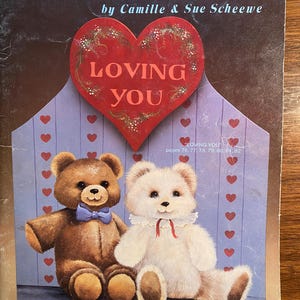 Loving You - Painting Decorative Tole - Camille & Susan Scheewe - 1991 - Methods / Techniques, guide  painting skills -