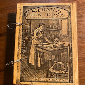 Olde Time Cook Book / Sloan&#39;s Cookbook & Advice to Housekeepers  - Sandra Jantz - 1982 - Cakes, Main Dishes etc