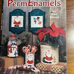Christmas Perm Enamels-  Tole Decorative Painting - Pat Olson - 1998 - Folk Art Technique -Templates Patterns Instruction Method - Santa