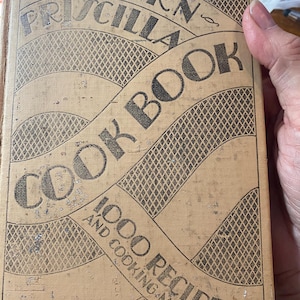 Modern Priscilla Cookbook - 1,000 Recipes and Cooking Methods - Vintage 1929 - Beginners recipes / teaching