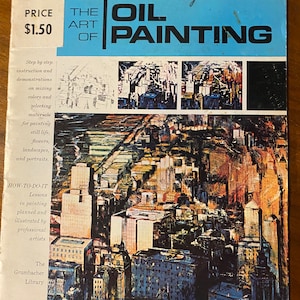 Oil Painting: The Art Of - Grumbacher Library B-379 Art Instruction Booklet 1975, Painting Technique, Guide color Paint  Lessons