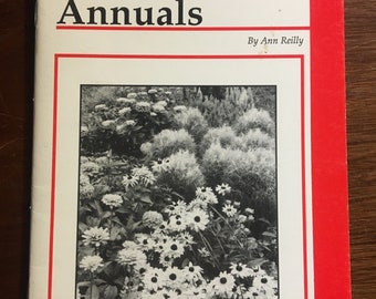 Landscaping With Annuals: Design, Planning, Management of Outdoor Spaces - Learn to Establish a Design - Ann Reilly - Garden Way A-108