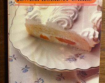 Jewish Holiday Cakes Cookbook - Hana Shaulov -   1986 - Recipes for all types of Holiday Baked Goods