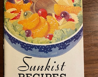 Recettes Sunkist pour tous les jours - Bourse des producteurs de fruits de Californie - 1934 - Livre de recettes sur les agrumes - Utilisez des oranges et des citrons