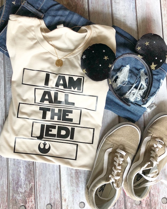 I Am All The Jedi, unisex park shirt, womens tee, mens shirt, Disney t-shirt, Batuu shirt, Galaxy's Edge shirt, rebel shirt, NowUrTalkin