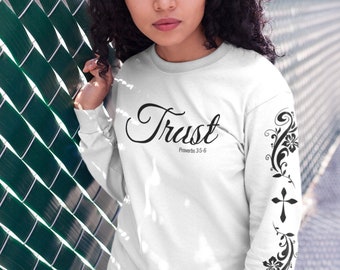 Bible Verse Custom Long Sleeve T Shirt | Trust in the Lord | Your Bible Verse On the Front | Unisex Long Sleeve Tee