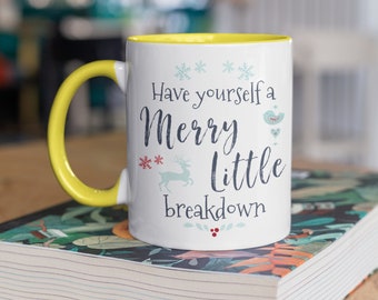 Personalized Christmas Mug | Have Yourself a Merry Little Breakdown | 11 oz Yellow Ceramic Gift Mug