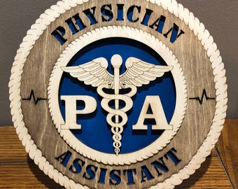 Physician Assistant Wall Tribute Wall Art Laser Engraved ManCave Personalized, Stand Optional, Jumbo 16" and 18" options
