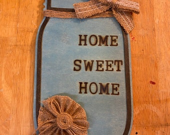 Home Sweet Home Mason Jar Sign