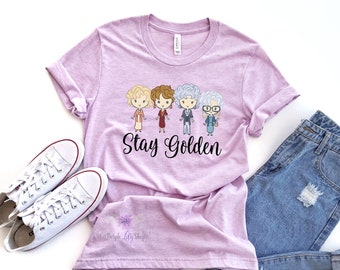 Golden Girls Shirt, 90's TV Show Shirt, Stay Golden Tee, Squad Goals Novelty Graphic Tee, Funny Women's Quotes for Women, BFF Gift for Fan