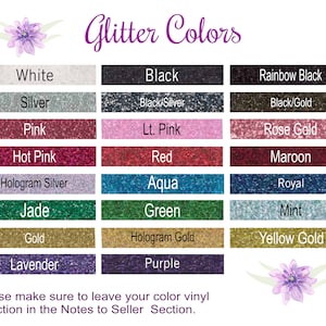 May include: A chart showing 20 different glitter colors, including white, black, silver, pink, hot pink, hologram silver, jade, gold, lavender, purple, rainbow black, black/silver, black/gold, lt. pink, rose gold, maroon, aqua, royal, green, mint, hologram gold, and yellow gold. The text "Glitter Colors" is at the top of the chart.