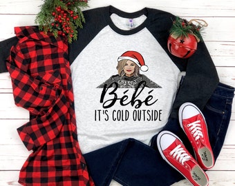 Christmas Bebe Its Cold Outside T shirt, Funny Holiday Raglan Shirt, Merry Christmas Cute Womens Tee, Matching Movie Shirt, Winter Vibes Top
