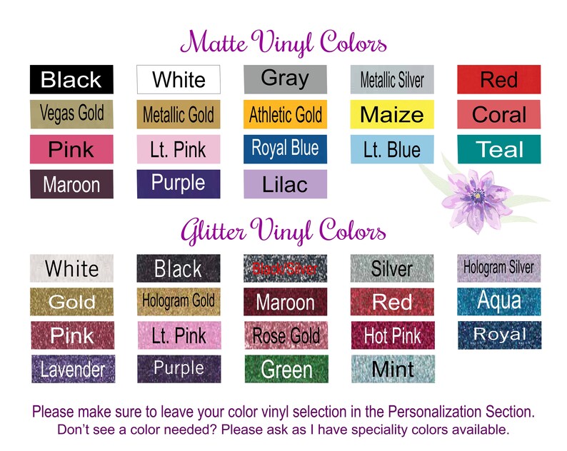 May include: A chart of matte and glitter vinyl colors for crafting projects. The chart includes colors like black, white, gray, red, pink, blue, green, gold, silver, and more.