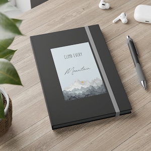 Climb Every Mountain Notebook - Ruled