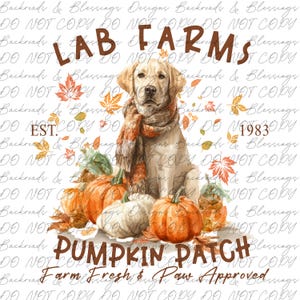 May include: A watercolor design featuring a Labrador Retriever wearing a scarf, surrounded by pumpkins and fall leaves. The text reads "Lab Farms Pumpkin Patch" with "Est. 1983" and "Farm Fresh & Paw Approved."