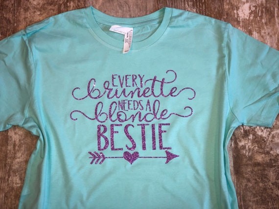 Every Brunette Needs A Blonde Bestie Unisex Sweatshirt tee