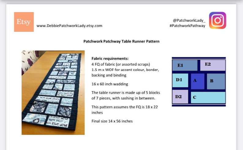 May include: A patchwork table runner pattern with a blue and white color scheme. The pattern is made up of 5 blocks of 7 pieces, with sashing in between. The finished size is 14 inches by 56 inches. The pattern requires 4 fat quarters of fabric, 1.5 meters of fabric for accent color, border, backing and binding, and 16 inches by 60 inches of wadding.
