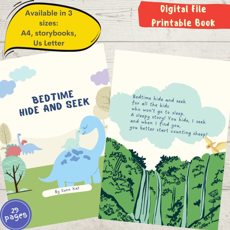May include: A printable book titled "Bedtime Hide and Seek" featuring a blue dinosaur with a smaller dinosaur on its back. The book has 29 pages and is available in three sizes: A4, storybooks, and US Letter.